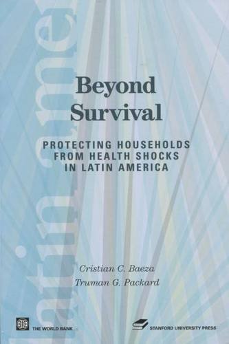 Beyond  Survival Protecting Households from Health Shocks in Latin America [Hardcover]