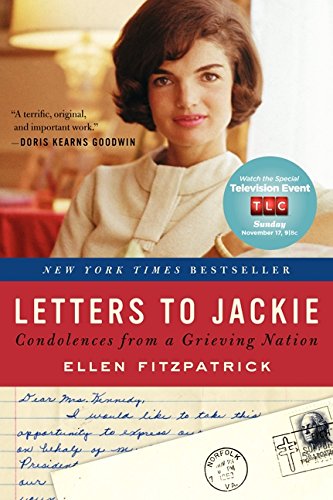 Letters to Jackie: Condolences from a Grieving Nation [Paperback]