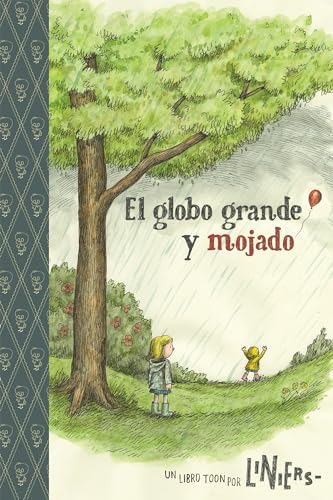 The Big Wet Balloon/El globo grande y mojado: Toon Books Level 2 [Paperback]