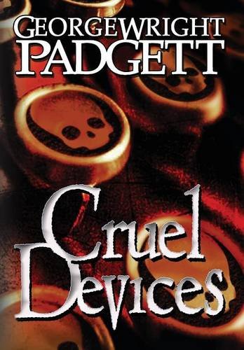 Cruel Devices [Hardcover]