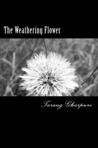 The Weathering Floer Poetry Of A Pensive Soul [Paperback]