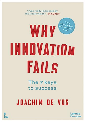 Why Innovation Fails: The 7 Keys to Success [Hardcover]