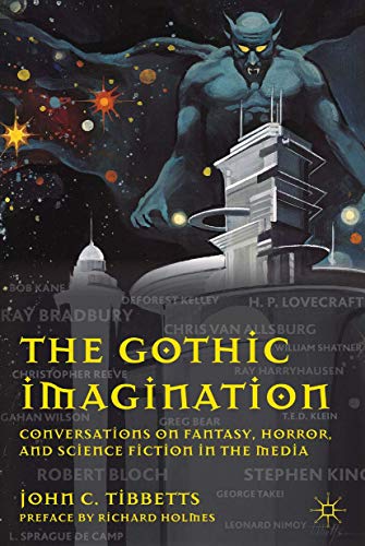 The Gothic Imagination: Conversations on Fantasy, Horror, and Science Fiction in [Paperback]