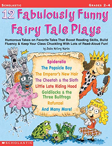 12 Fabulously Funny Fairy Tale Plays: Humorous Takes on Favorite Tales That Boos [Paperback]