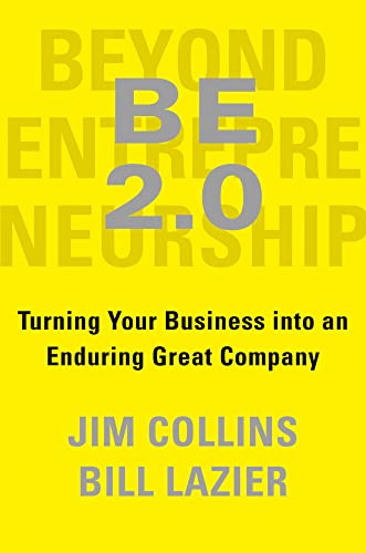 BE 2.0 (Beyond Entrepreneurship 2.0): Turning Your Business into an Enduring Gre [Hardcover]