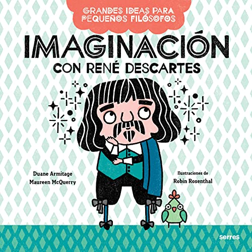 Imaginaci?n con Ren? Descartes / Big Ideas for Little Philosophers: Imagination  [Paperback]