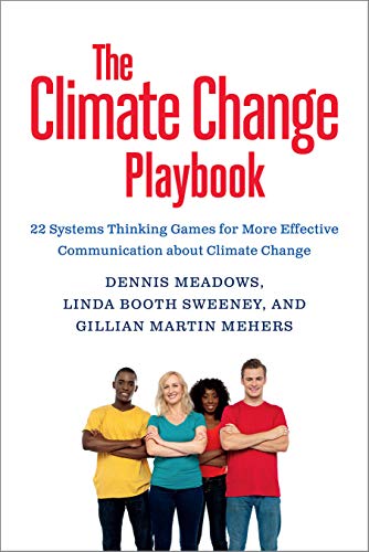 The Climate Change Playbook: 22 Systems Thinking Games For More Effective Commun [Paperback]