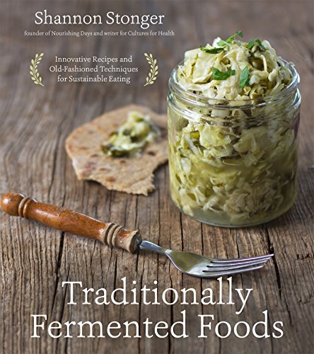 Traditionally Fermented Foods: Innovative Rec