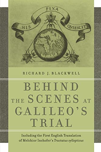 Behind the Scenes at Galileo's Trial Including the First English Translation of [Paperback]