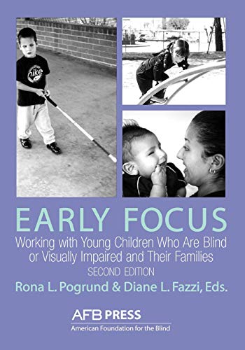 Early Focus Working ith Young Blind and Visually Impaired Children and Their F [Paperback]