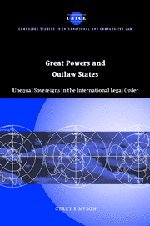 Great Poers and Outla States Unequal Sovereigns in the International Legal Or [Hardcover]