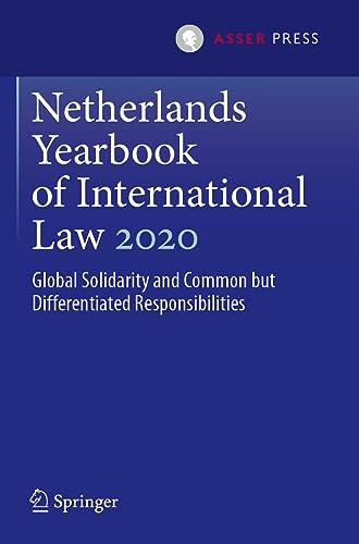 Netherlands Yearbook of International Law 2020: Global Solidarity and Common but [Paperback]