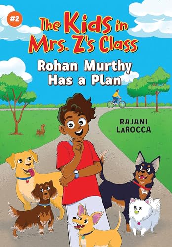 The Kids in Mrs. Z's Class: Rohan Murthy Has a Plan [Hardcover]