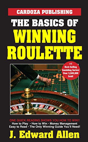 The Basics of Winning Roulette [Paperback]