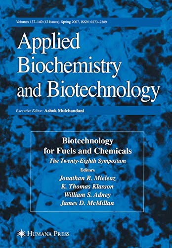 Biotechnology for Fuels and Chemicals: The Twenty-Eighth Symposium. [Paperback]