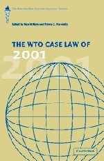 The WTO Case La of 2001 The American La Institute Reporters' Studies [Hardcover]