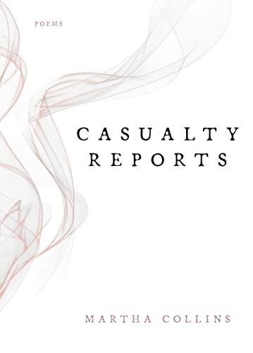 Casualty Reports: Poems [Paperback]