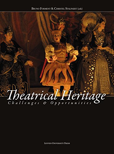 Theatrical Heritage: Challenges And Opportuni