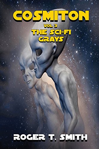 Cosmiton The Sci-Fi Grays [Paperback]