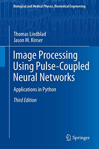 Image Processing using Pulse-Coupled Neural Networks: Applications in Python [Hardcover]