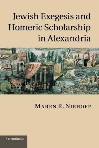 Jeish Exegesis and Homeric Scholarship in Alexandria [Paperback]