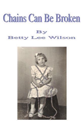 Chains Can Be Broken [Paperback]