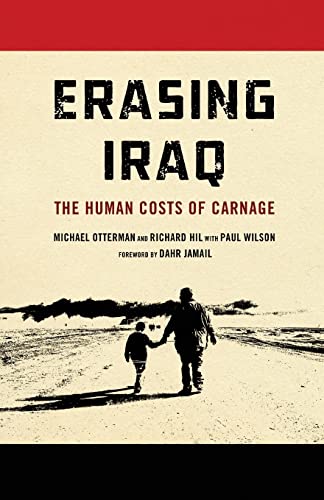 Erasing Iraq The Human Costs of Carnage [Paperback]