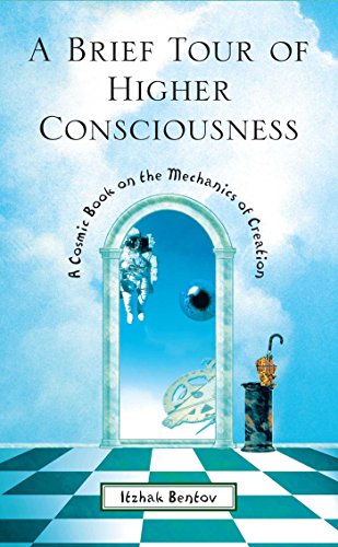 A Brief Tour of Higher Consciousness: A Cosmic Book on the Mechanics of Creation [Paperback]