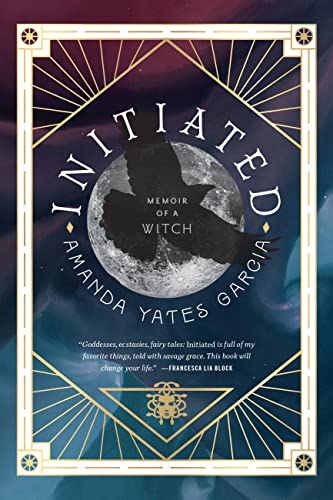 Initiated: Memoir of a Witch [Paperback]