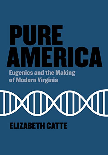 Pure America: Eugenics and the Making of Mode