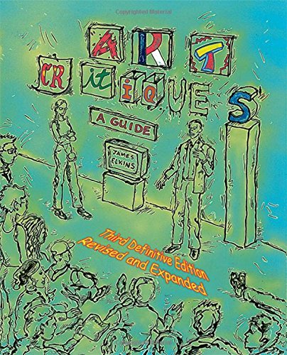 Art Critiques A Guide. Third Definitive Edition Revised And Expanded [Paperback]