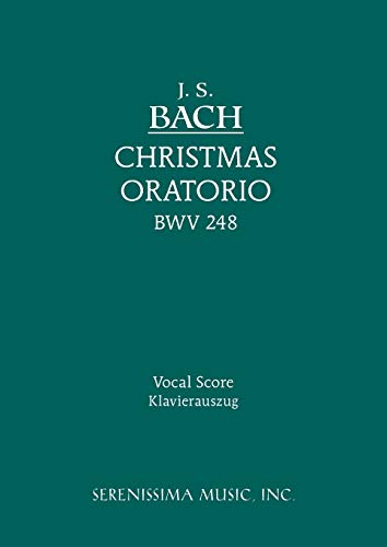 Christmas Oratorio, Bwv 248 Vocal Score (german Edition) [Paperback]