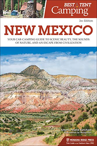 Best Tent Camping: New Mexico: Your Car-Camping Guide to Scenic Beauty, the Soun [Paperback]