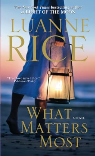 What Matters Most: A Novel [Paperback]