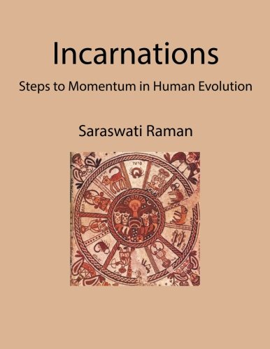 Incarnations Steps To Momentum In Human Evolution [Paperback]