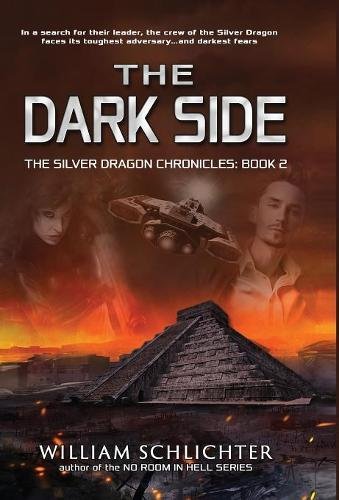 The Dark Side (the Silver Dragon Chronicles) [Hardcover]