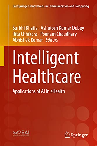 Intelligent Healthcare: Applications of AI in eHealth [Hardcover]