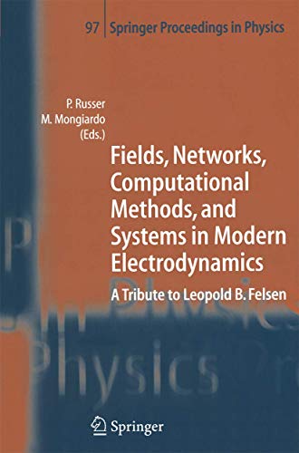 Fields, Networks, Computational Methods, and Systems in Modern Electrodynamics:  [Hardcover]