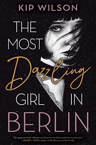 The Most Dazzling Girl in Berlin [Hardcover]