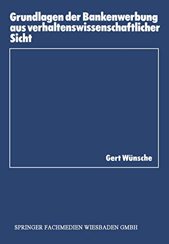 Grundlagen der Bankenerbung aus verhaltensissenschaftlicher Sicht [Paperback]