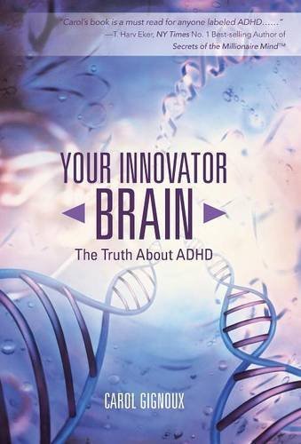 Your Innovator Brain The Truth About Adhd [Hardcover]