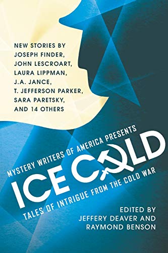 Mystery Writers of America Presents Ice Cold Tales of Intrigue from the Cold Wa [Paperback]