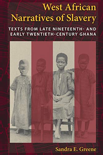 West African Narratives of Slavery Texts from Late Nineteenth- and Early Tenti [Paperback]