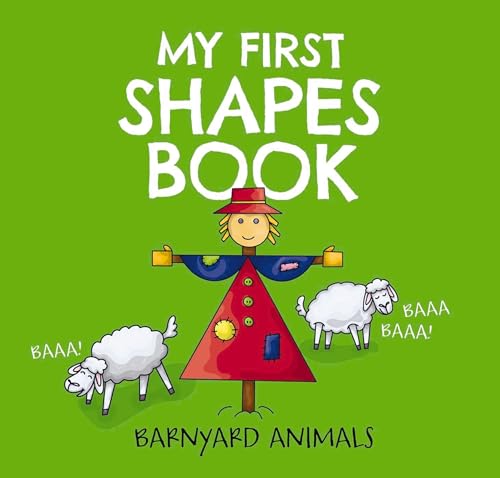 My First Shapes Book: Barnyard Animals: Kids Learn their Shapes with this Educat [Board book]