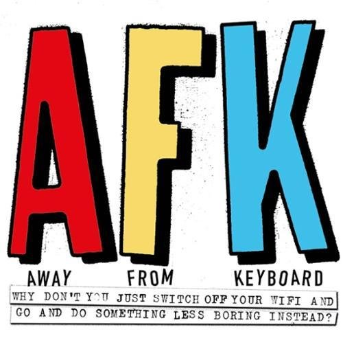 AFK. Away from the Keyboard: Adventures in Creativity [Paperback]