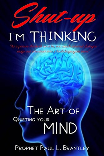 Shut-Up I'm Thinking [Paperback]