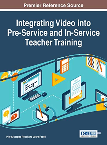 Integrating Video Into Pre-Service And In-Service Teacher Training (advances In  [Hardcover]