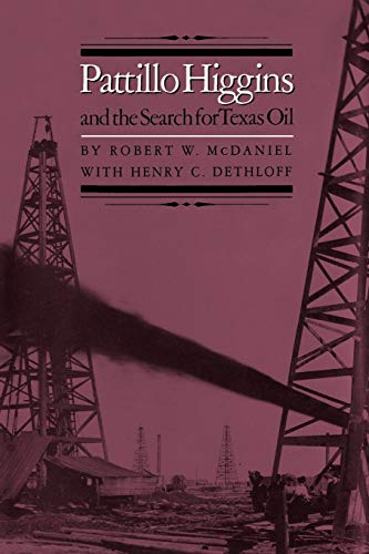 Pattillo Higgins And The Search For Texas Oil (kenneth E. Montague Series In Oil [Paperback]