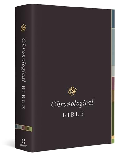 Esv Chronological Bib                    [CLOTH               ]