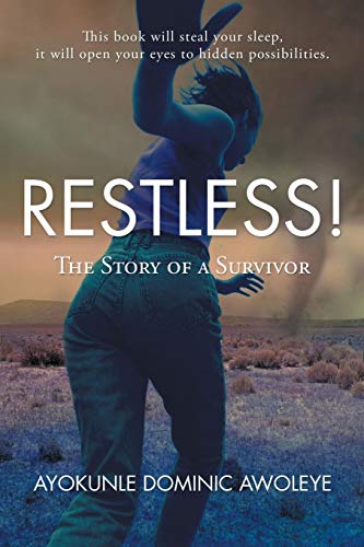 Restless The Story Of A Survivor [Paperback]